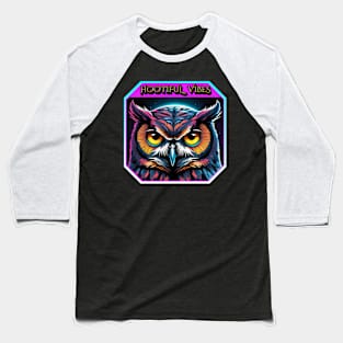 HOOTIFUL VIBES  VIBRANT OWL Baseball T-Shirt